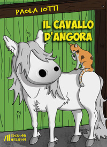 Il cavallo d'angora - Paola Iotti