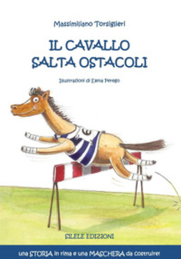 Il cavallo salta ostacoli - Massimiliano Torsiglieri