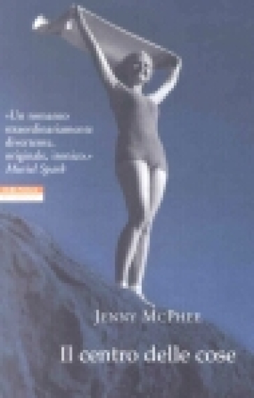 Il centro delle cose - Jenny McPhee