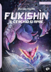 Il cerchio si apre. Fukishìn