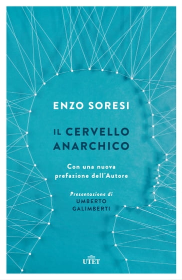 Il cervello anarchico - Enzo Soresi