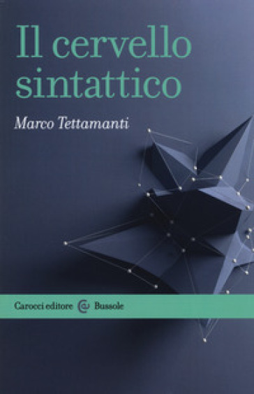 Il cervello sintattico - Marco Tettamanti