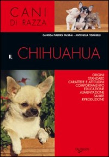 Il chihuahua - Candida Pialorsi Falsina - Antonella Tomaselli
