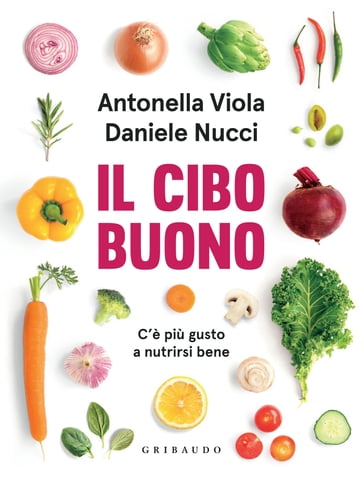 Il cibo buono - Antonella Viola - Daniele Nucci