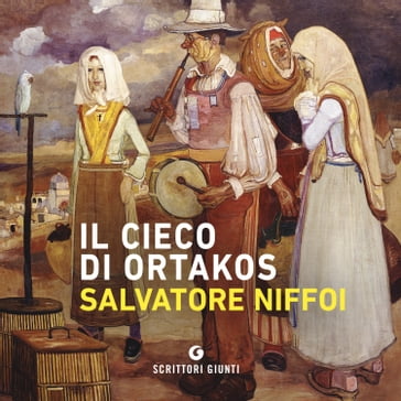 Il cieco di Ortakos - Salvatore Niffoi