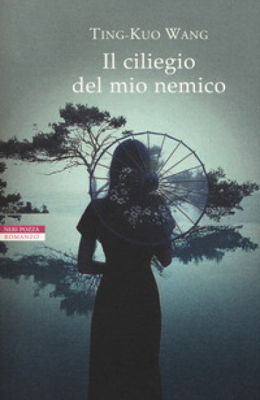 Il ciliegio del mio nemico - Ting-Kuo Wang