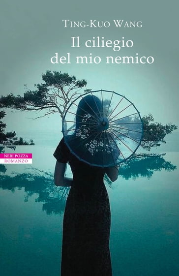 Il ciliegio del mio nemico - Ting-Kuo Wang