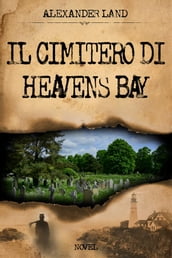 Il cimitero di Heavens Bay