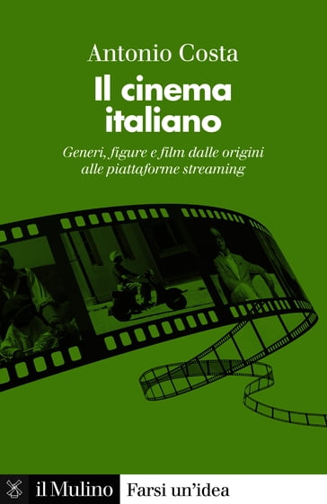 Il cinema italiano - Antonio Costa