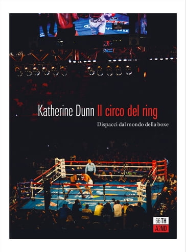 Il circo del ring - Katherine Dunn