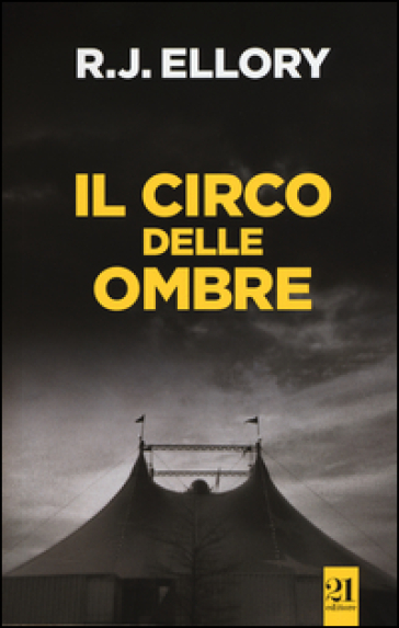 Il circo delle ombre - Roger Jon Ellory