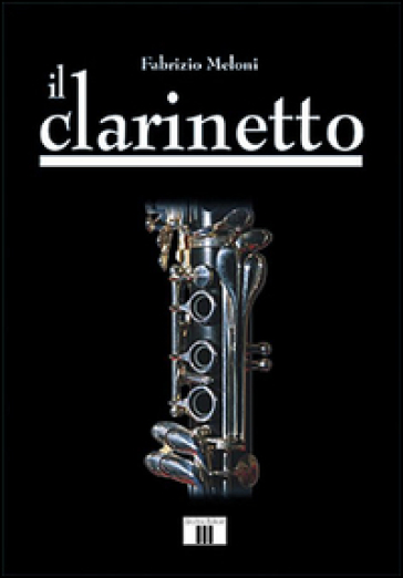 Il clarinetto - Fabrizio Meloni