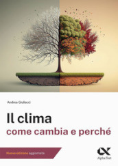 Il clima. Come cambia e perché