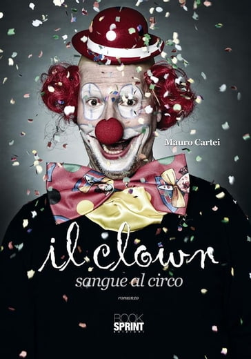 Il clown - Sangue al circo - Mario Cartei