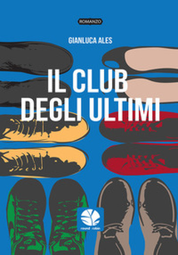 Il club degli ultimi - Gianluca Ales