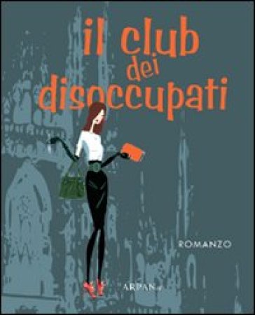 Il club dei disoccupati - Luca Centi