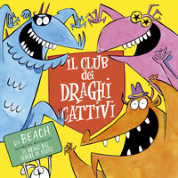 Il club dei draghi cattivi - Amy Beach