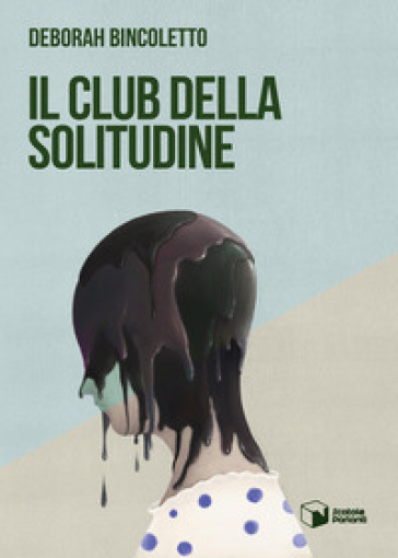 Il club della solitudine - Deborah Bincoletto