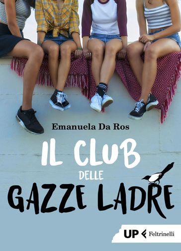 Il club delle gazze ladre - Emanuela Da Ros