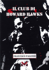 Il club di Howard Hawks