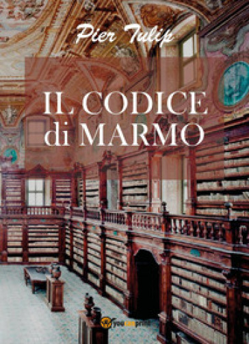 Il codice di marmo - Pier Tulip