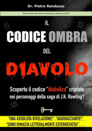 Il codice ombra del diavolo - Dr. Pietro Randazzo