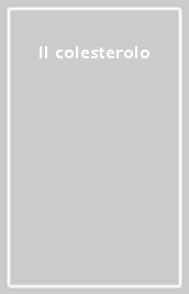 Il colesterolo