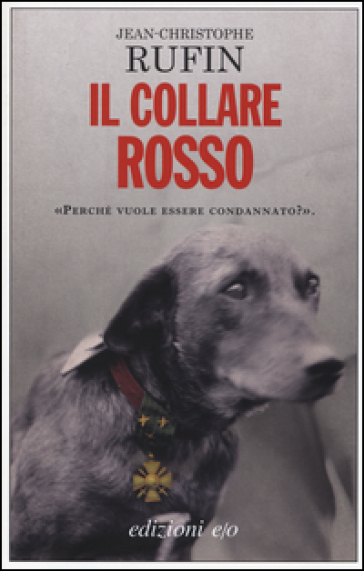 Il collare rosso - Jean-Christophe Rufin