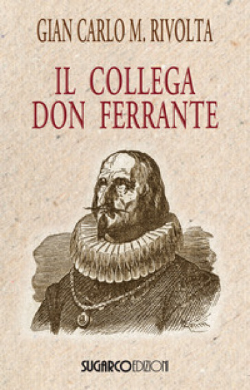 Il collega don Ferrante - Gian Carlo Maria Rivolta