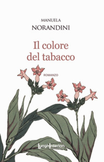 Il colore del tabacco - Manuela Norandini