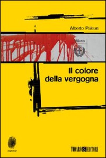 Il colore della vergogna - Alberto Paleari