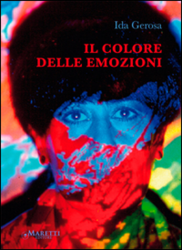 Il colore delle emozioni - Ida Gerosa