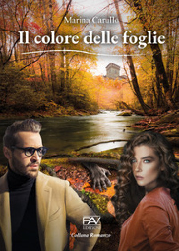 Il colore delle foglie - Marina Carullo