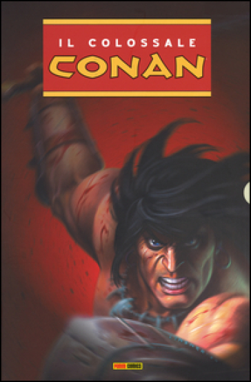 Il colossale Conan. 1. - Kurt Busiek - Cary Nord