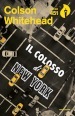 Il colosso di New York