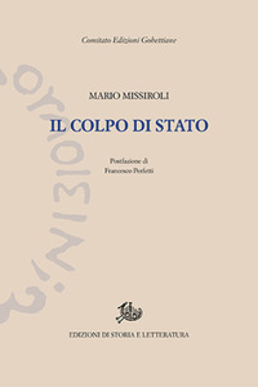 Il colpo di Stato - Mario Missiroli