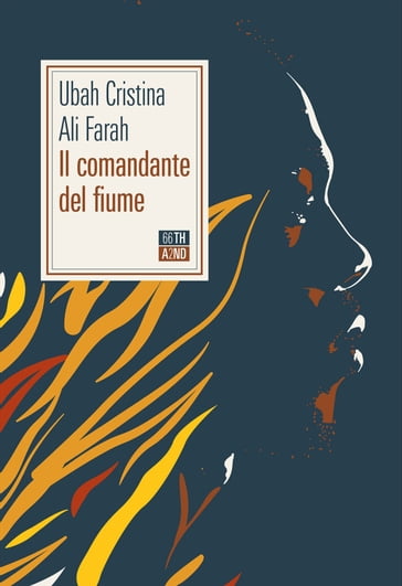 Il comandante del fiume - Ubah Cristina Ali Farah