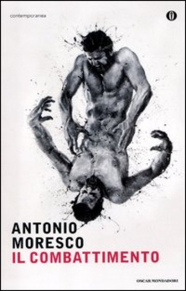 Il combattimento - Antonio Moresco