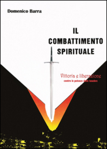 Il combattimento spirituale - Domenico Barra