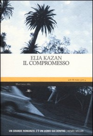 Il compromesso - Elia Kazan