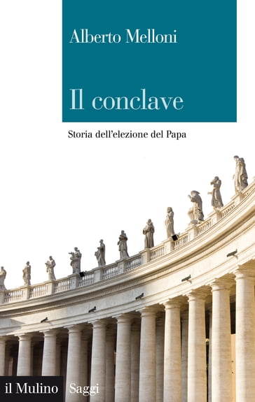 Il conclave - Alberto Melloni