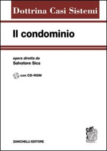 Il condominio. Con CD-ROM - S. Sica | Manisteemra.org