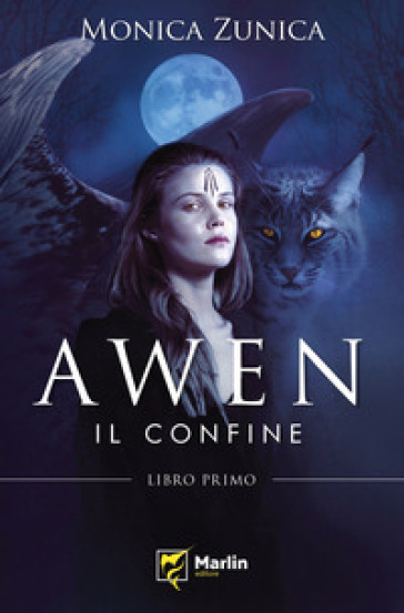 Il confine. Awen - Monica Zunica