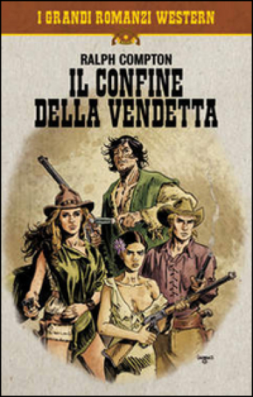 Il confine della vendetta - Ralph Compton