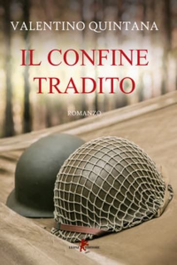 Il confine tradito - Valentino Quintana