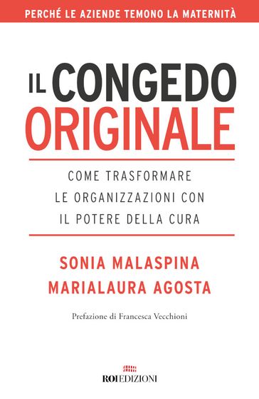 Il congedo originale - Sonia Malaspina - Marialaura Agosta - Francesca Vecchioni