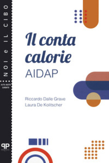 Il contacalorie AIDAP - Riccardo Dalle Grave - Laura De Kolitscher