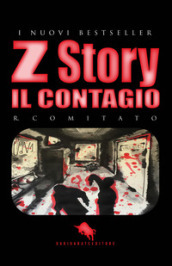 Il contagio. Z story