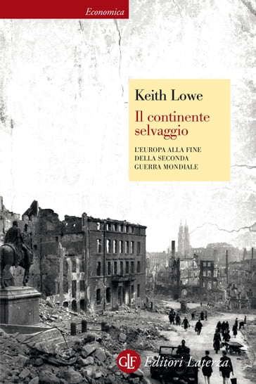 Il continente selvaggio - Keith Lowe