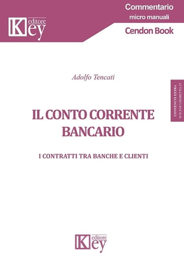 Il conto corrente bancario - Adolfo Tencati